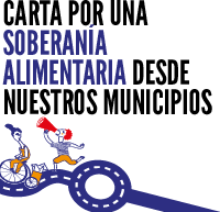 Carta por una soberanía alimentaria desde nuestro municipios